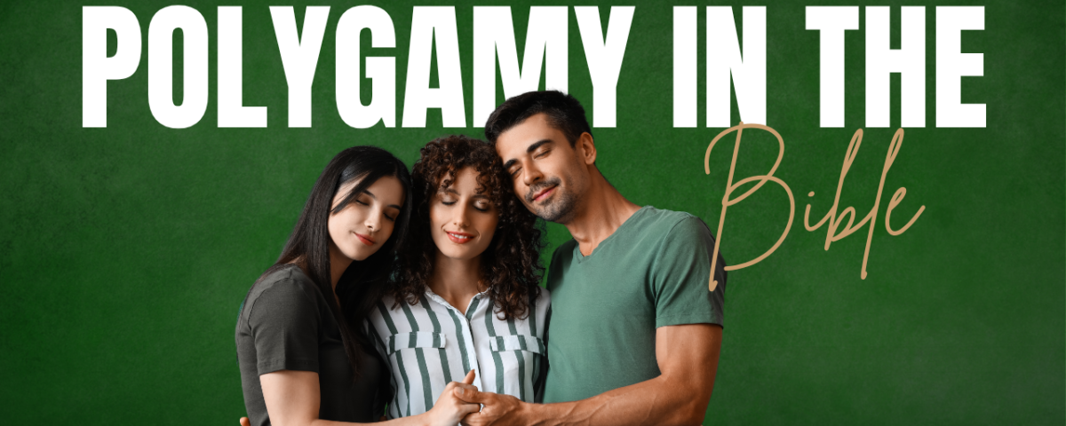 What Does The Bible Say About Polygamy
