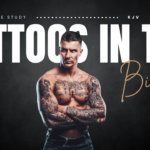 What Does The Bible Say About Tattoos