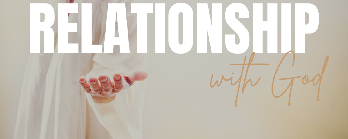 How to have a relationship with God