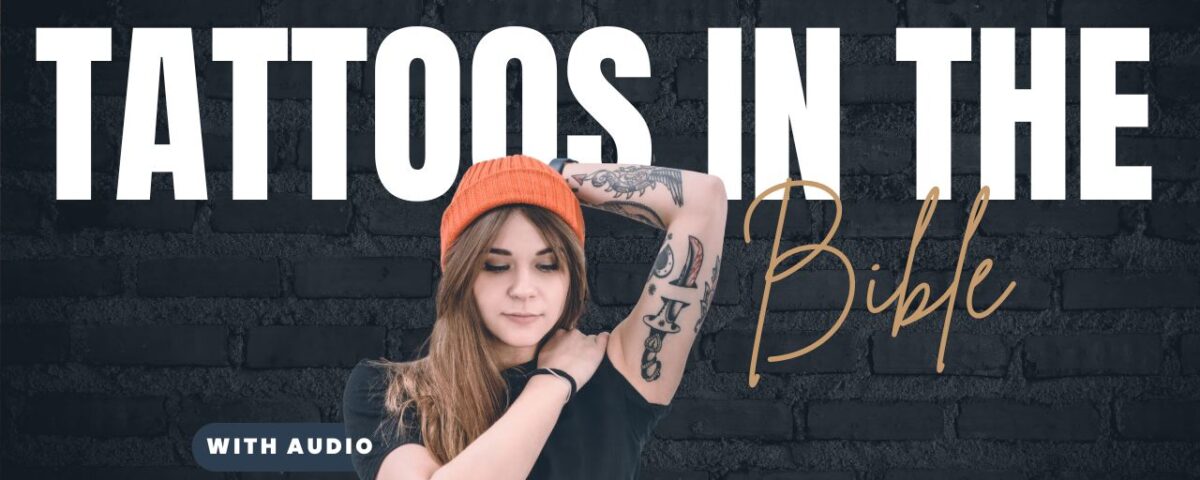 What Does The Bible Say About Tattoos
