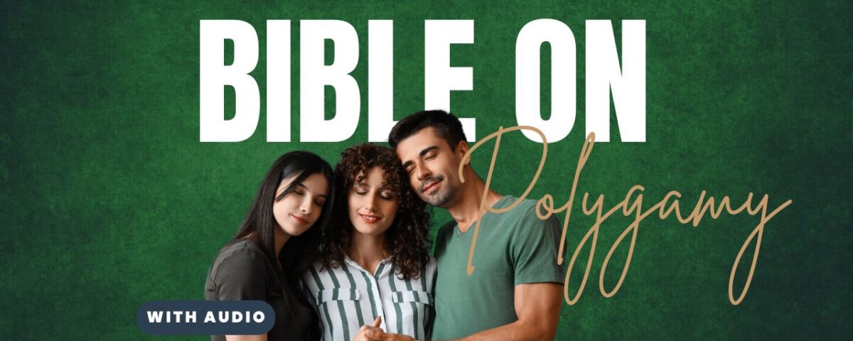 What Does The Bible Say About Polygamy