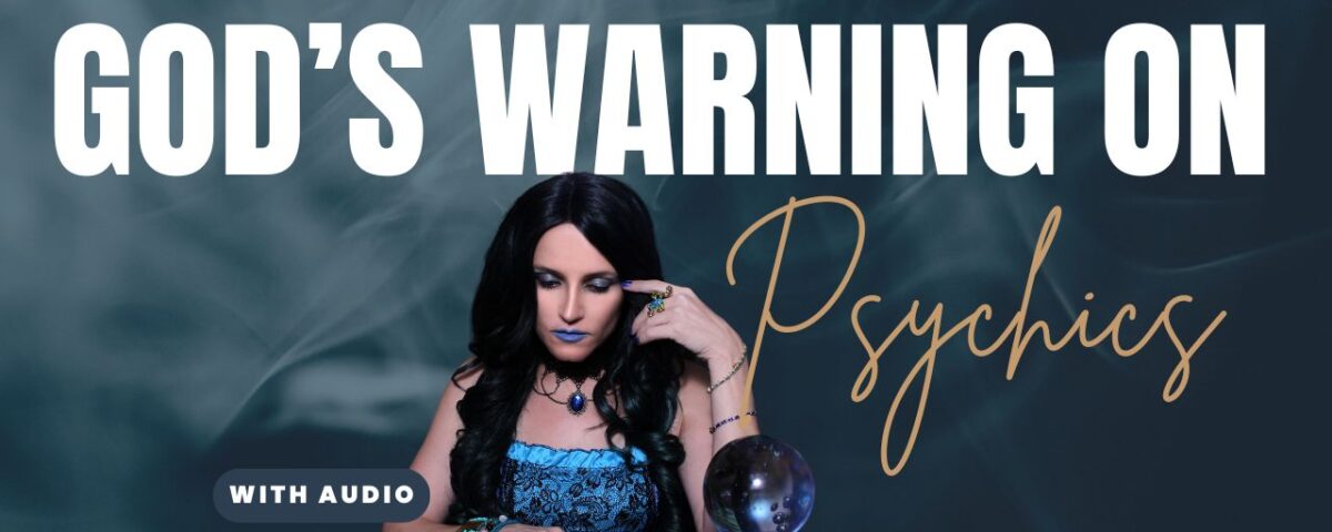 What Does The Bible Say About Psychics