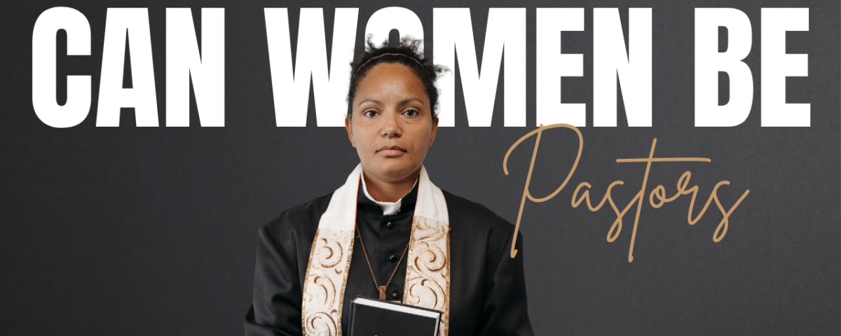 What Does The Bible Say About Female Pastors