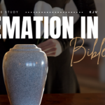 What Does The Bible Say About Cremation