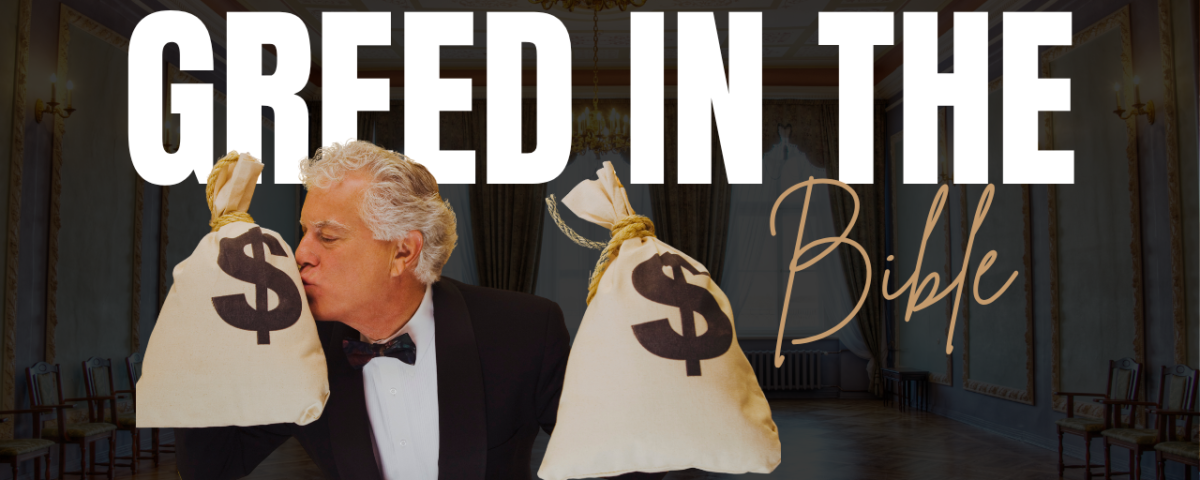 What Does The Bible Say About Greed