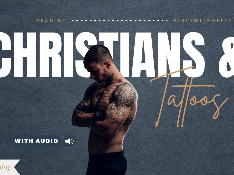 Can Christians Get Tattoos