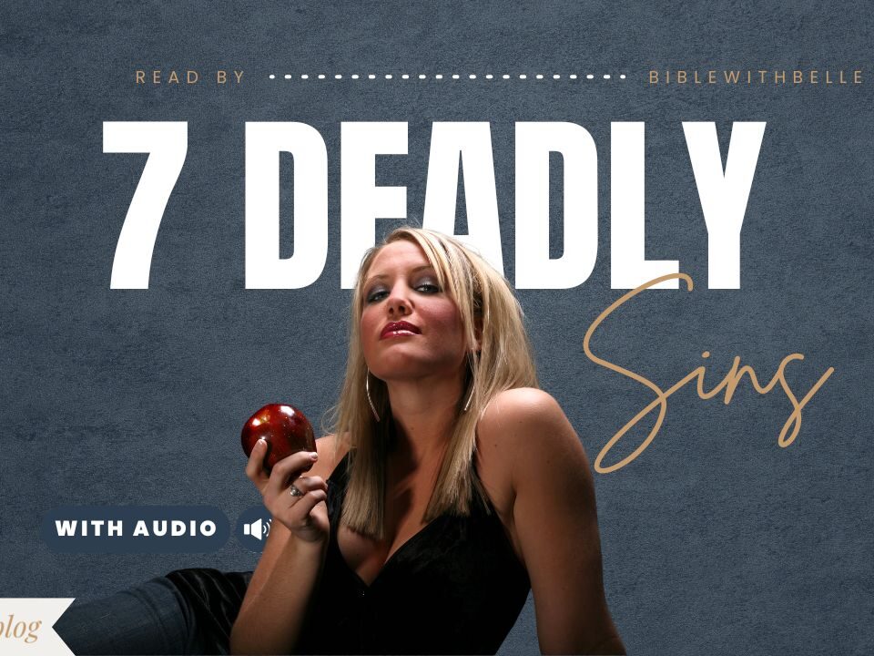 What Are The 7 Deadly Sins In The Bible