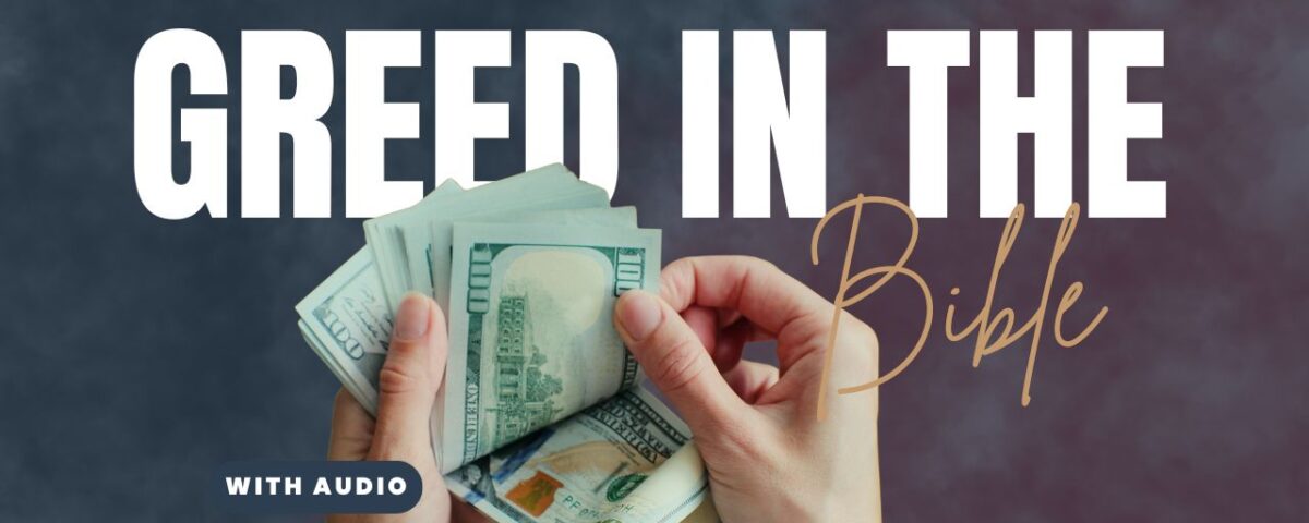 What Does The Bible Say About Greed