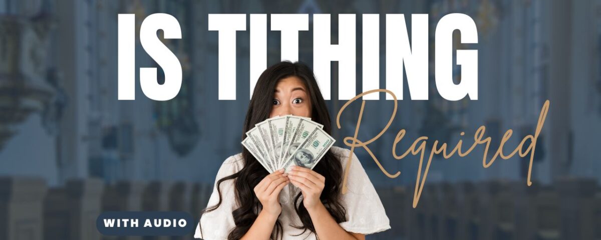 What Does The Bible Say About Tithing