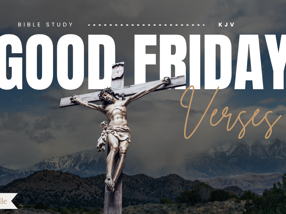 Bible Verses For Good Friday
