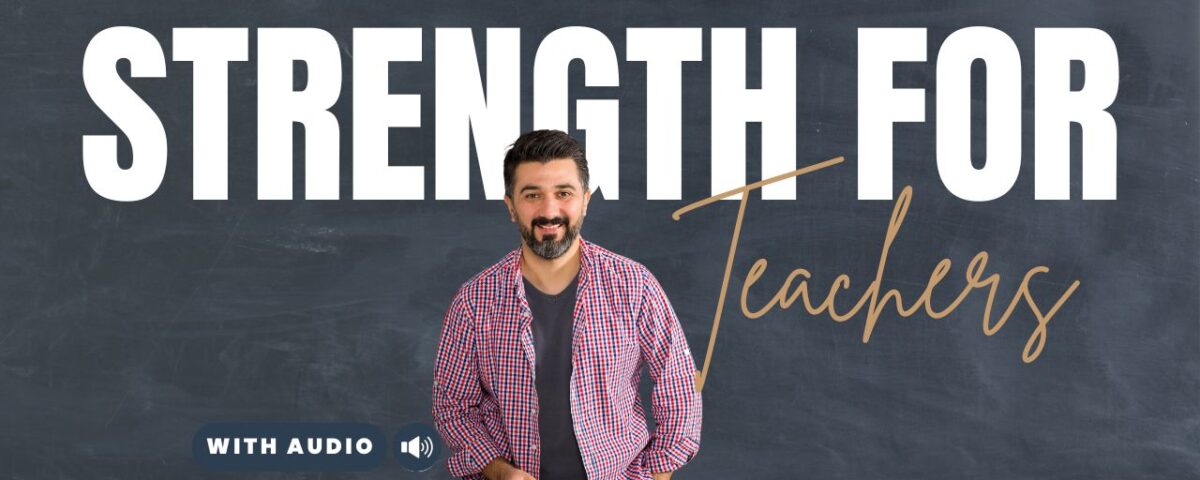 Encouraging Bible Verses for Teachers