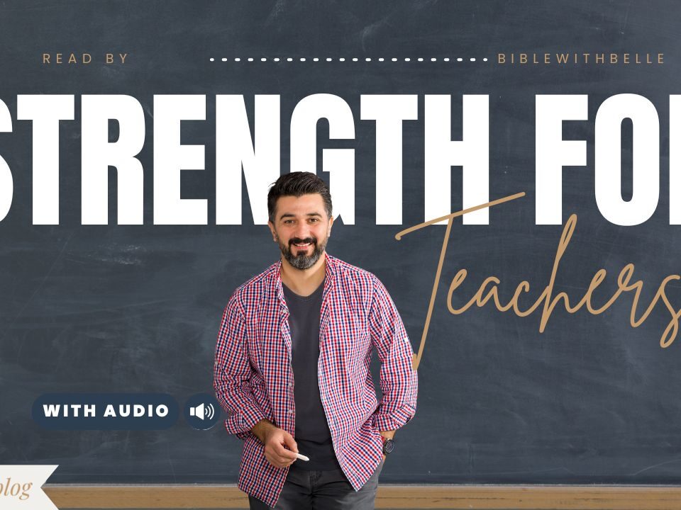 Encouraging Bible Verses for Teachers