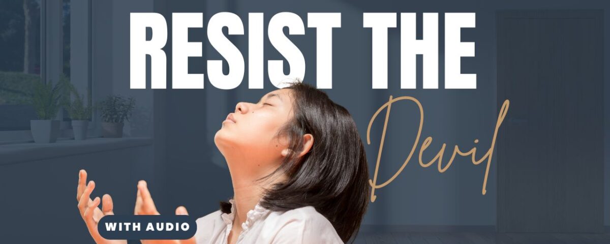 Bible Verses About Resisting the Enemy