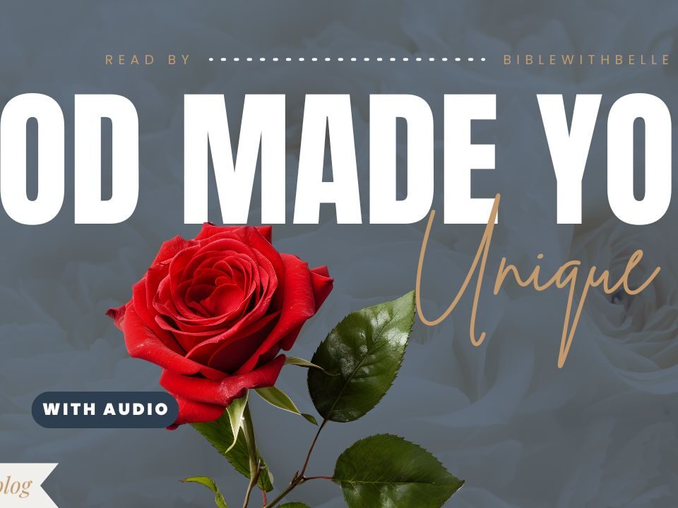 Bible Verses About How God Made Us Unique