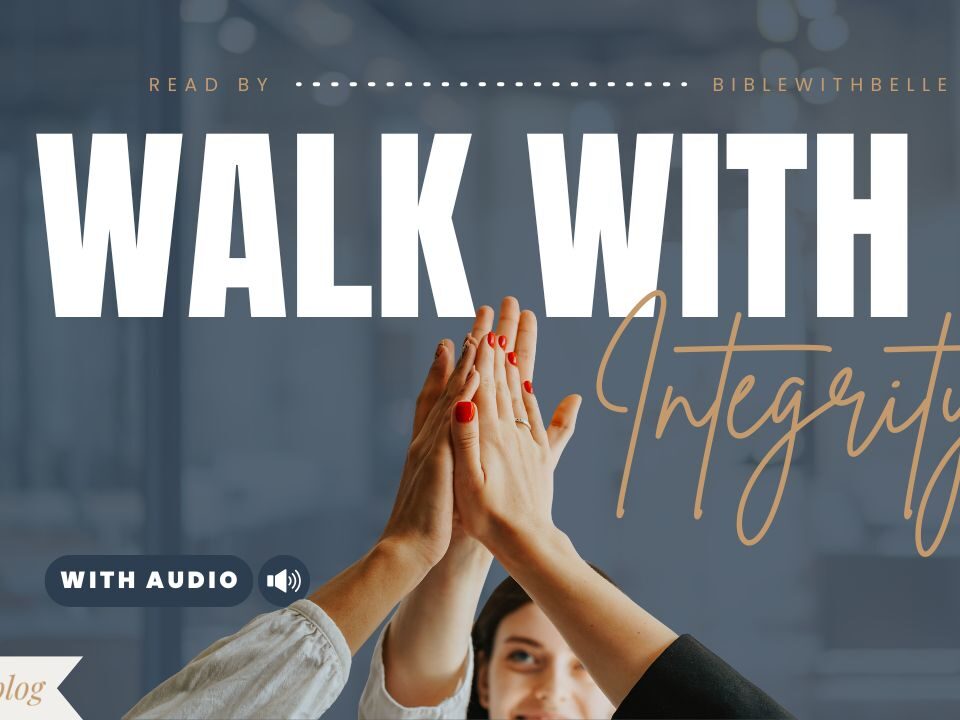 Bible Verses About Living With Integrity