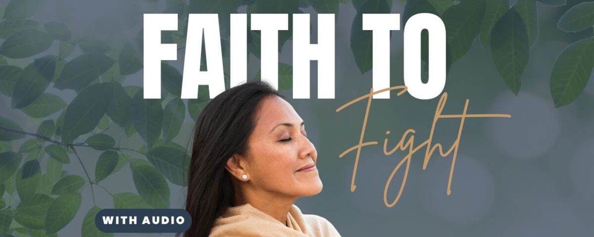 Encouraging Bible Verses For Those Battling Cancer