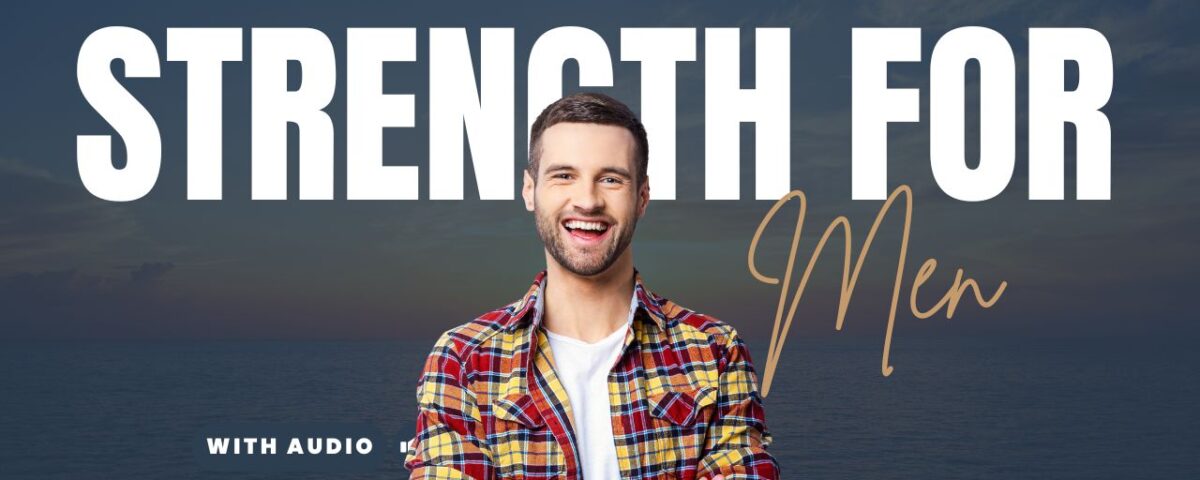 Uplifting Bible Verses For Men