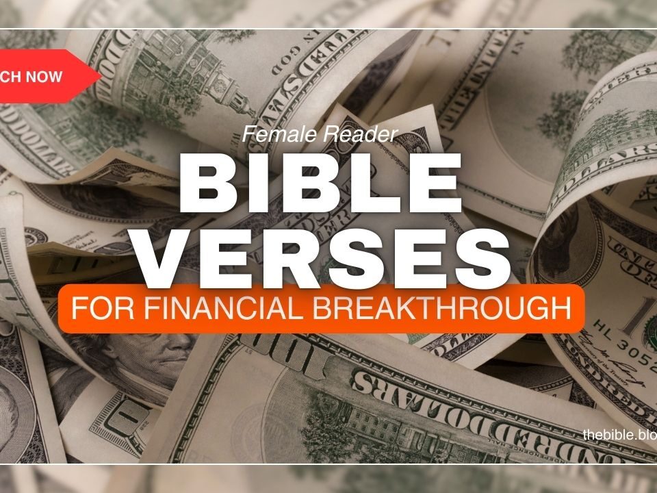 Bible Verses For Financial Breakthrough - Blessings Are Coming!