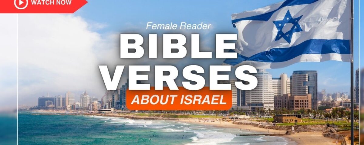 Bible Verses About Israel – Miracle of Covenant