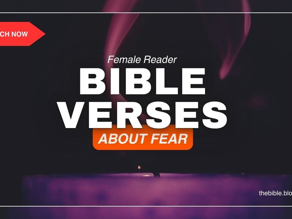Bible Verses About Fear – Unshakable Courage Within