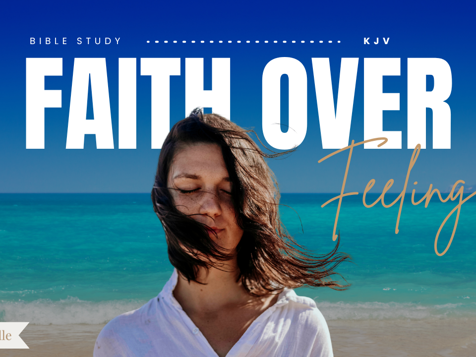 Bible Verses for When You Feel Different Emotions