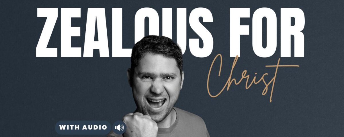 Bible Verses About Zeal