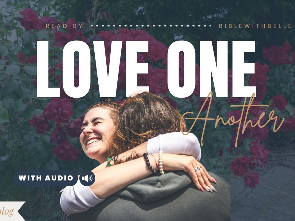 Bible Verses About Loving Others
