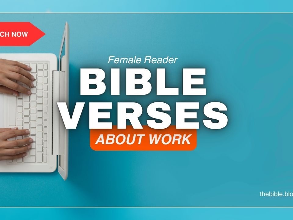Encouraging Bible Verses about Work – Faith in Your Calling