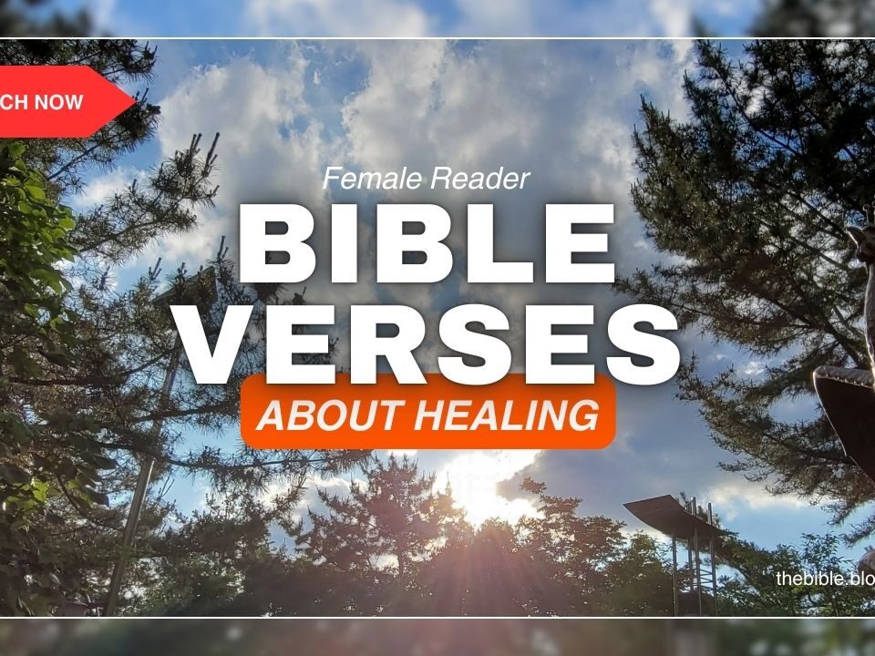 Verses of the Bible About Healing – Powerful Promises