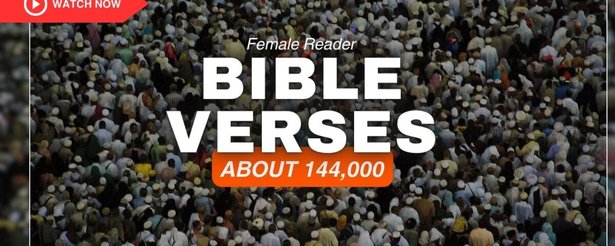 Bible Verses About 144,000 – Unveiling God’s Mystery