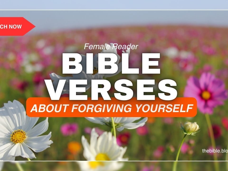 Bible Verses About Forgiving Yourself – Freedom Through Grace