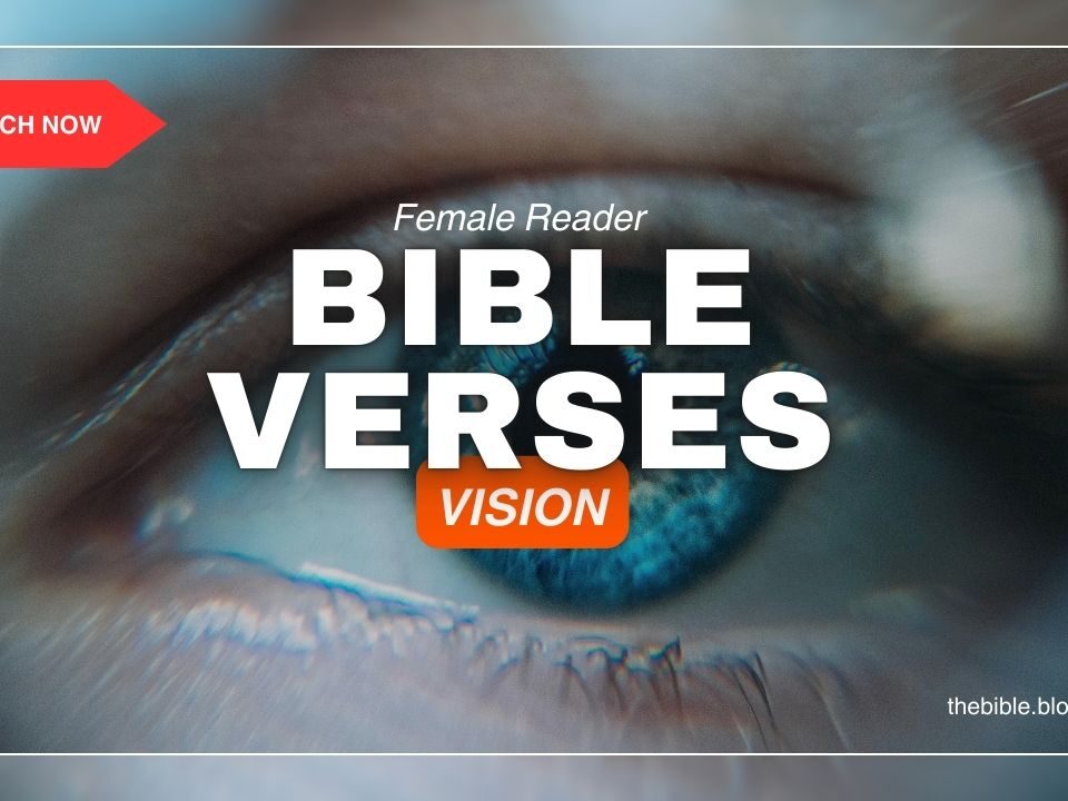 Bible Verses About Vision – Trusting God to Guide Your Path