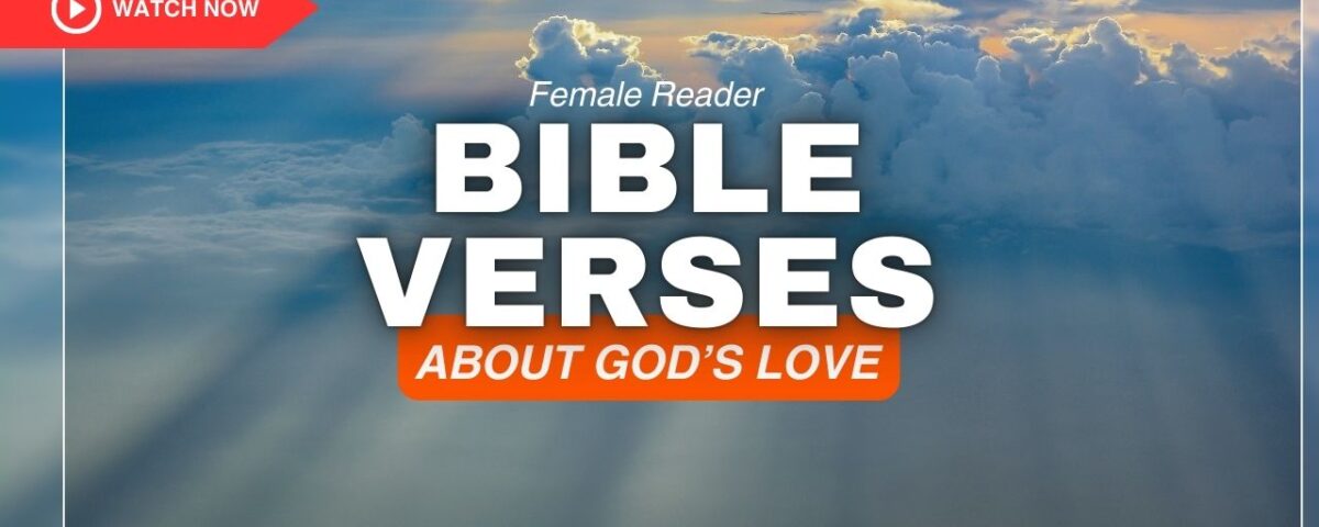 Bible Verses About God's Love – Unshakable Hope for Your Heart