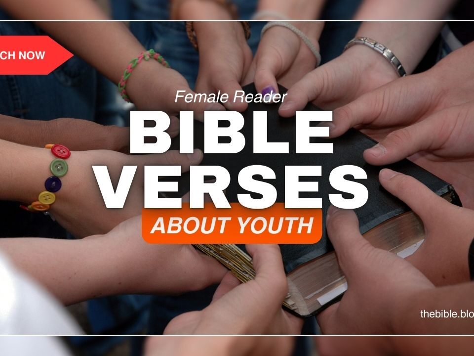 Bible Verses About Youth – Embracing God’s Purpose for Your Life