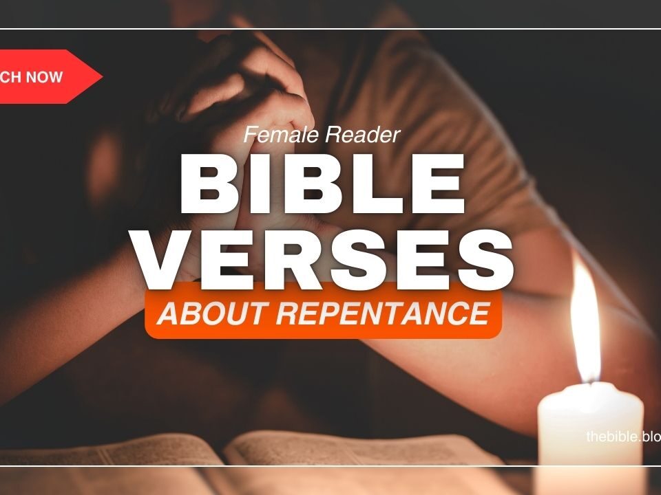 The Bible Verses About Repentance – Turning to God