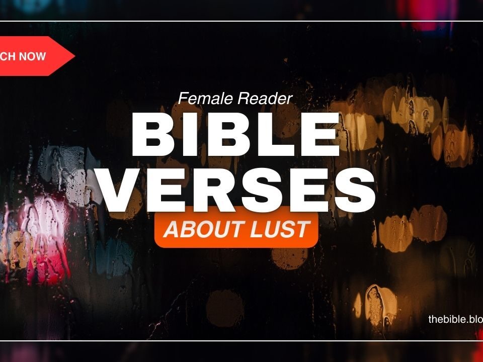 Bible Verses About Lust – Overcoming Temptation God's Way