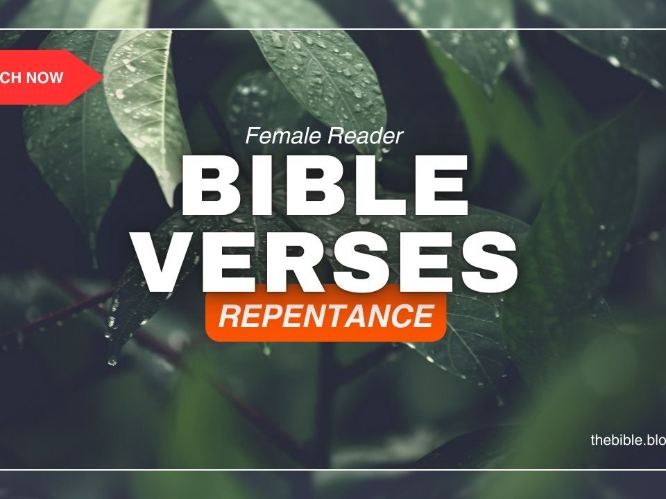 Bible Verses About Repentance – Find Forgiveness and Renewal