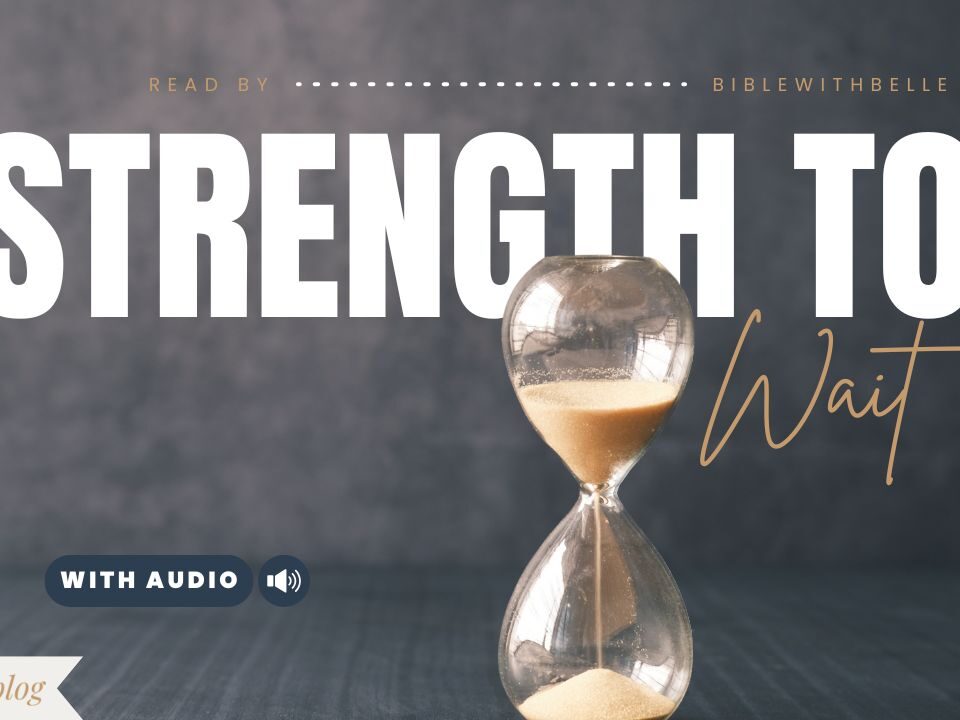 Bible Verses about Patience in Hard Times