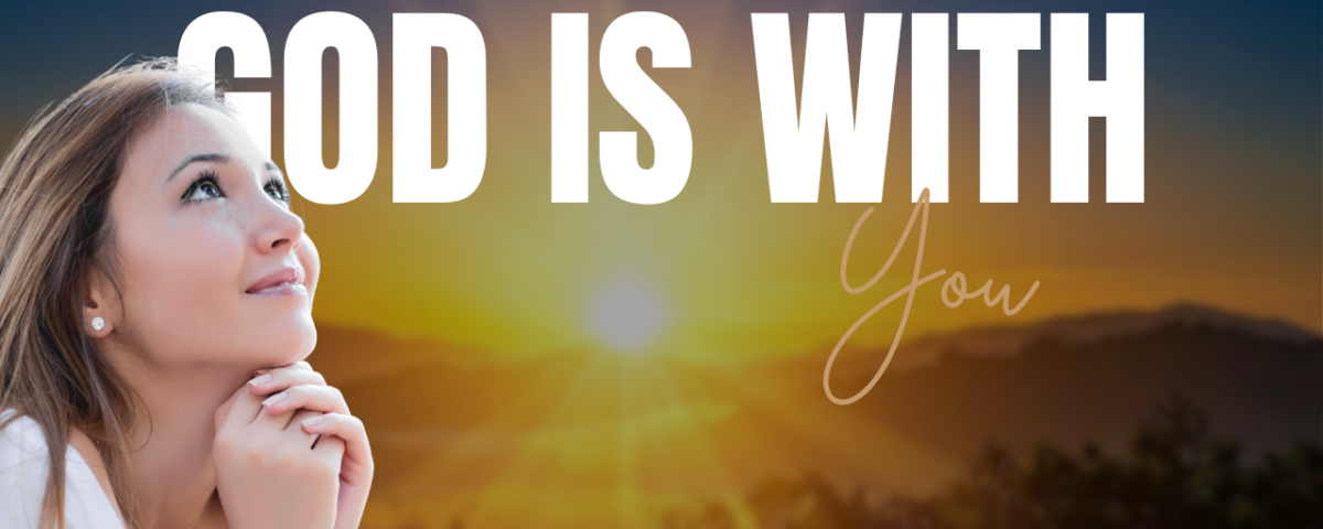 Bible Verses About God Being With Us