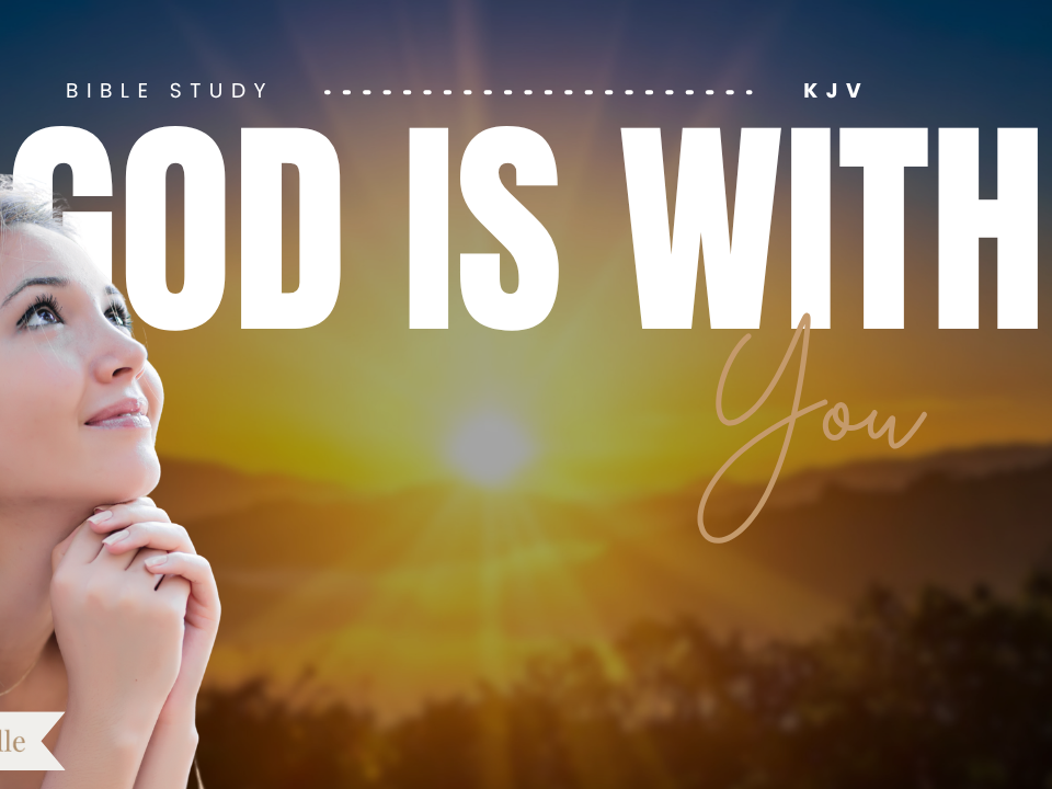 Bible Verses About God Being With Us