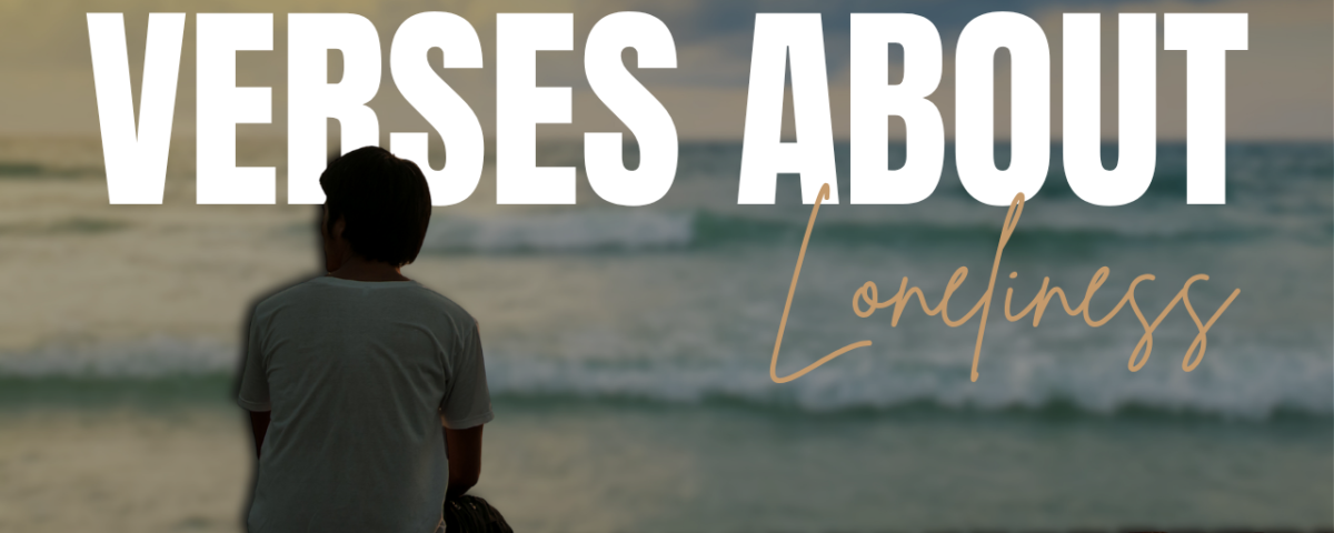 Bible Verses About Loneliness