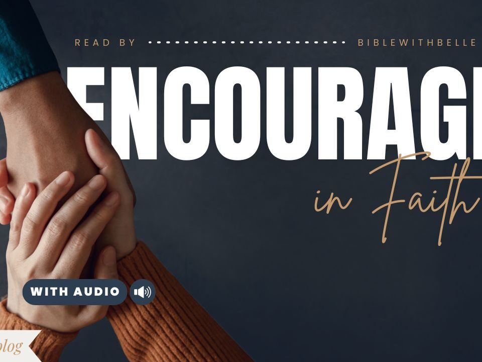 Bible Verses about Encouraging Others