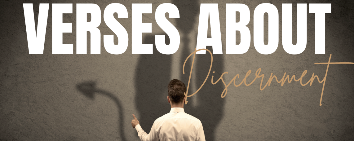 Bible Verses About Discernment