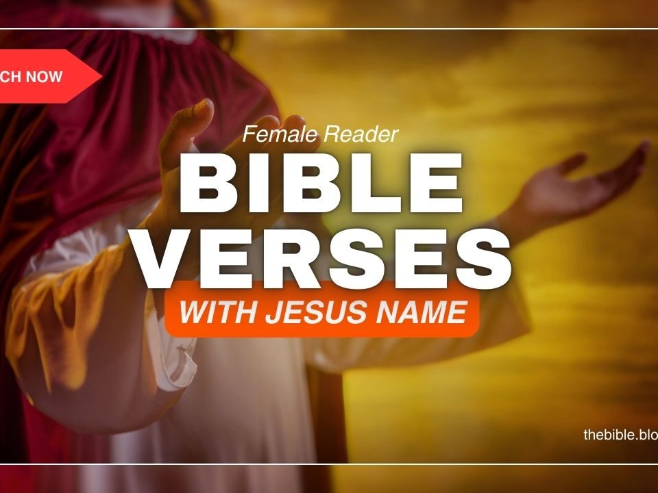 Bible Verses With Jesus Name – Discover Power in His Name