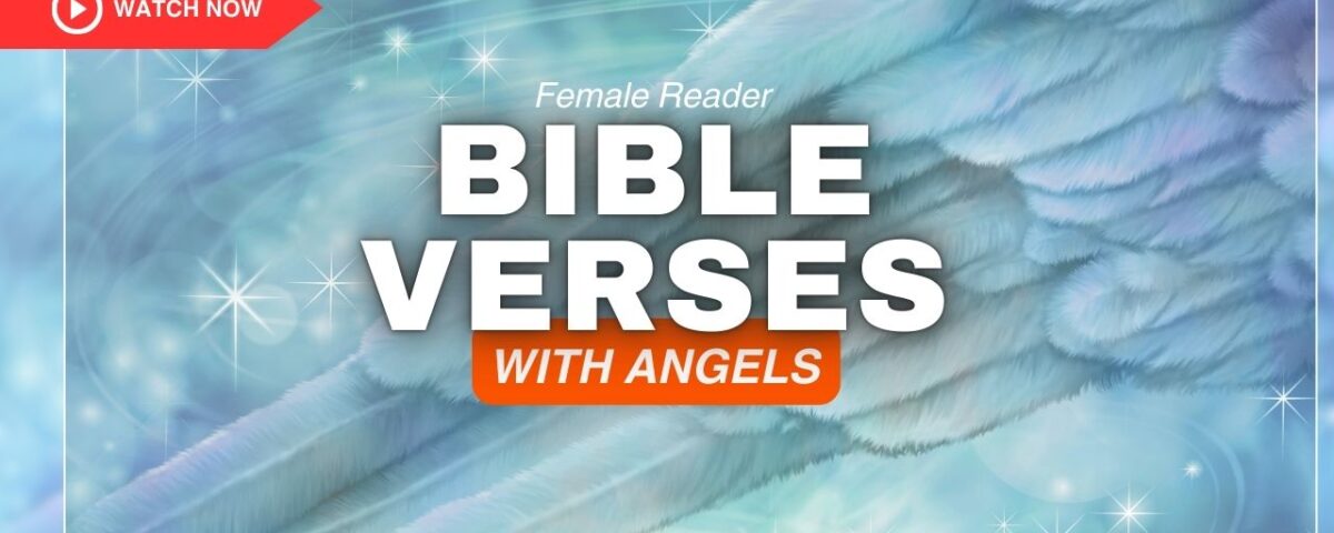 Bible Verses With Angels – Embrace Peace Sent From Heaven
