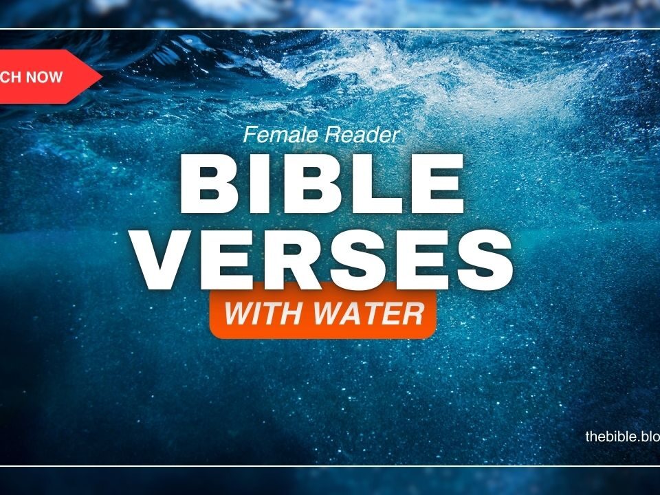 Bible Verses With Water – Find Peace Beside Still Waters
