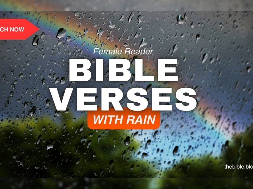 Bible Verses With Rain – Embrace Renewal From Heaven