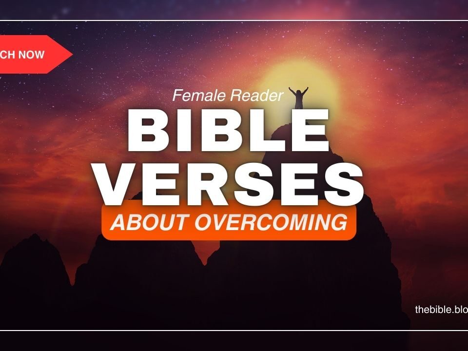 Bible Verses About Overcoming – Embrace Strength to Rise Again