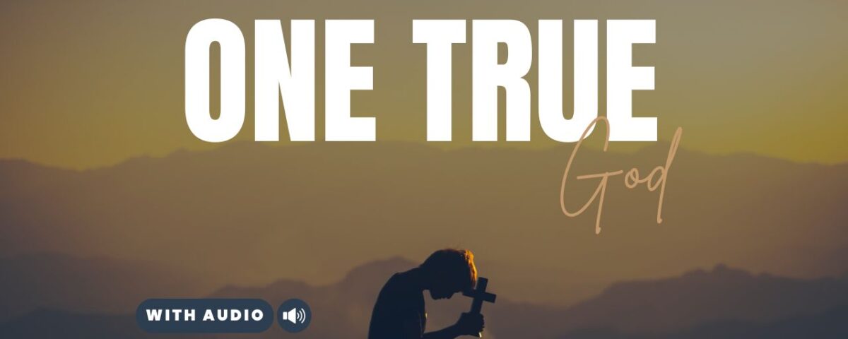 Bible Verses About 1 God