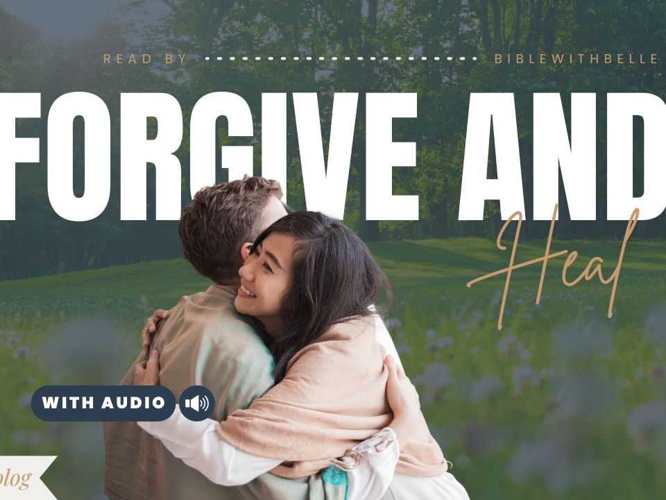 Bible Verses About Forgiving Others Who Hurt You